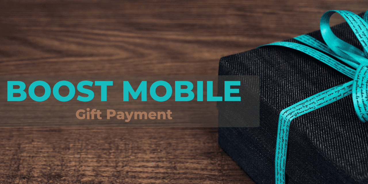 Boost Mobile Gift Payment Guest Payment for a Friend