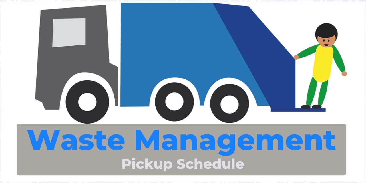 Waste Management Pickup Schedule | Find WM Schedule in Your Area